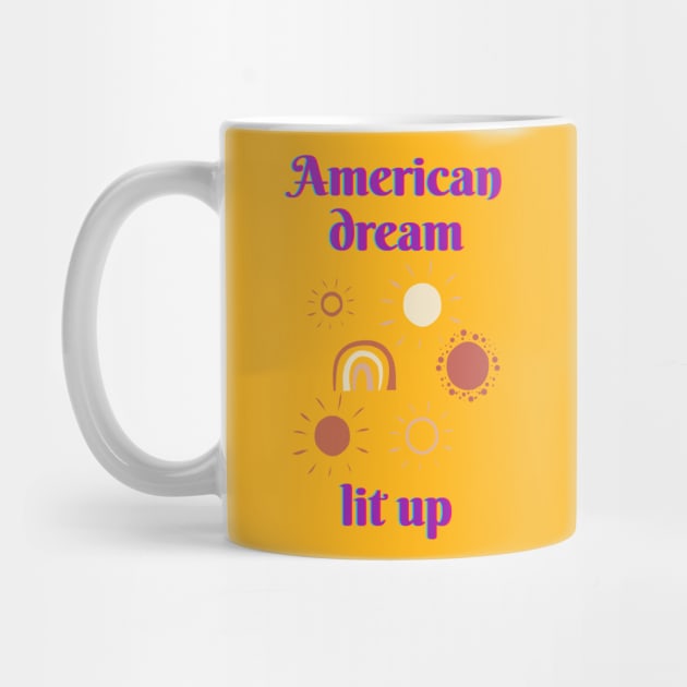 Lit up American Dream by JustPureCreatives